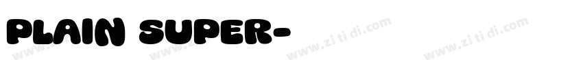 Plain Super字体转换